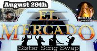 Sister Song swap hosted by Jeska @El Mercado South