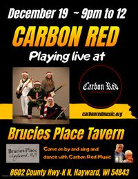 Carbon Red Playing at Brucies Place Tavern