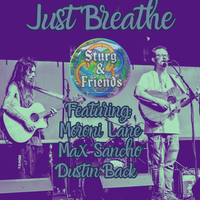 Just Breathe by Sturg and Friends featuring Moroni Lane of Emerald Alliance