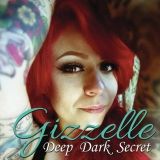 Deep Dark Secret - Gizzelle - Deep Dark Secret - Vinyl 45"