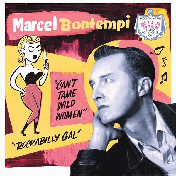 Can't Tame Wild Women - Marcel Bontempi - Can't Tame Wild Women - Vinyl 45"