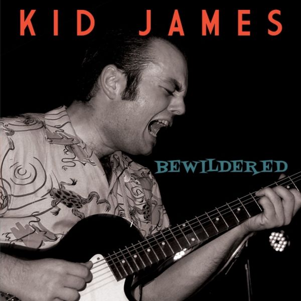 Bewildered - Kid James - Bewildered - Vinyl 45"