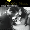 Will & the Hi-Rollers - Do the Town - Do the Town