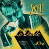 La Diabla - Will & The Hi-Rollers