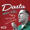 Get Wild or Get Gone - Dasta & the Smokin' Snakes