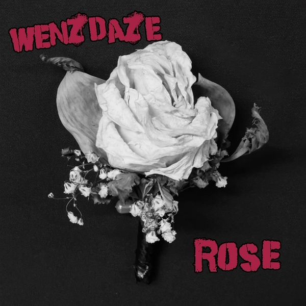 Rose - Wenzdaze - Rose - Vinyl 45"