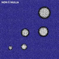 Non è Nulla by Non è Nulla