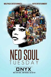 (Hosting) - Neo Soul Tuesdays 
