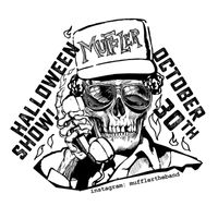 Muffler - Halloween Show