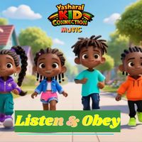 Listen & Obey by Yasharal Kid Connection