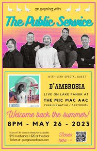 The Public Service with D'Ambrosia at The Mic Mac AAC presented by Oceans Week Canada (FREE SHOW)