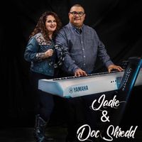 Jadie & Doc Shredd