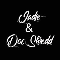 Jadie & Doc Shredd Private Party
