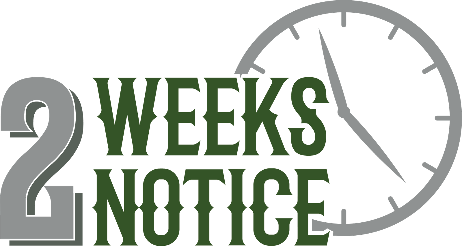 2 Weeks Notice