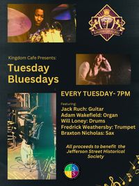 Tuesday Bluesdays - Adam Wakefield, Jack Ruch, Will Loney