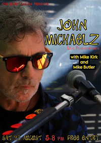 John Michaelz LIVE With Mike Kirk, Mike Butler and special guest Karen Waldon
