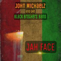 Jah Face by John Michaelz and the Black Brothers Band