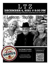 LTZ Trio | Cheryl Lescom | Rick Taylor | Chuckee Zehr