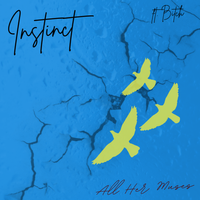 Instinct  by All Her Muses