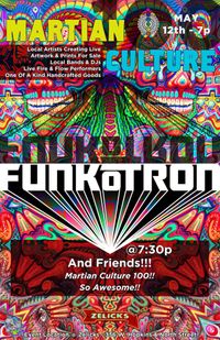 Funkotron @ Zellicks Martian Culture