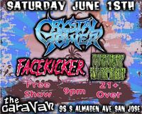 FaceKicker Plays the Caravan in San Jose, CA  - Show starts at 9pm, we go on at 11pm!!!