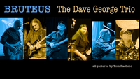 Bruteus with the Dave George Trio