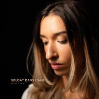 Mya Luv - Soldat dans l'âme by Mya Luv