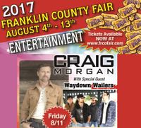 Franklin County Fair Country Music Star Craig Morgan with Special guests Waydown Wailers