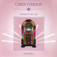 Jukebox Deluxe, Volume 2 by Chris Iverson