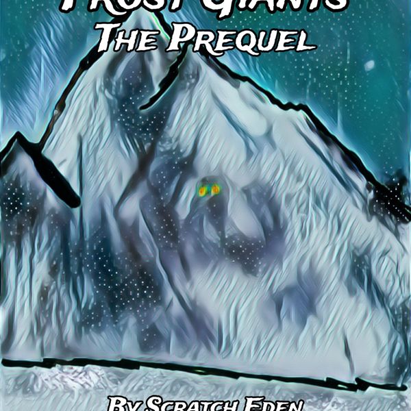 Frost Giants: The Prequel [Preview Scores]