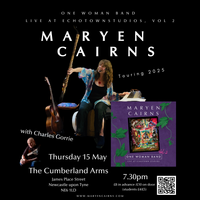 STUDENT TICKET Maryen Cairns & Charles Gorrie - The Cumberland Arms, Newcastle upon Tyne
