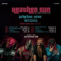Heathen Sun /w Psyclon Nine & VentanA