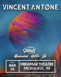 Vincent Antone w/ Miilk