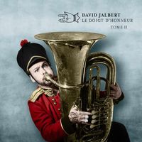 David Jalbert * SPECTACLE SEULEMENT