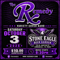 The Remedy at Stone Eagle Beer Garden (Comanche TX)