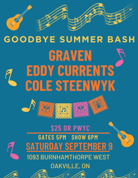 Goodbye Summer Bash with Graven, Eddy Currents and Cole Steenwyk