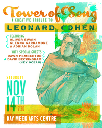 Tower of Song: A Creative Tribute to Leonard Cohen - Vancouver