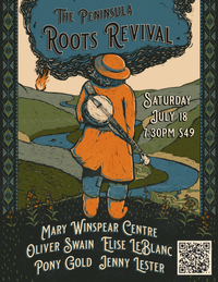 The Peninsula Roots Revival featuring Oliver Swain, Elise LeBlanc, Jenny Lester & Pony Gold
