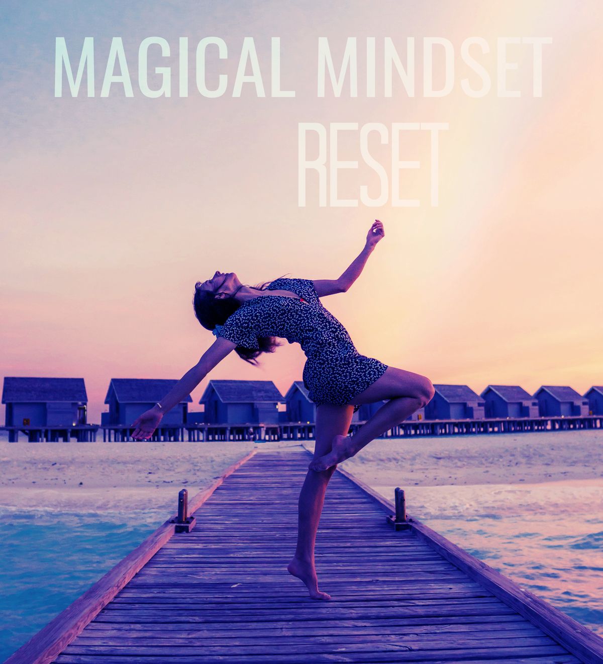 Magical Mindset Reset 
