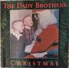 The Dady Brothers Christmas - 1999