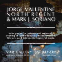 Jorge Vallentine // North Regent // Mark J. Soriano @ Var Gallery