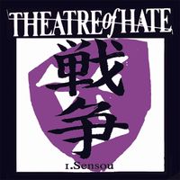 1.Sensou by THEATRE OF HATE