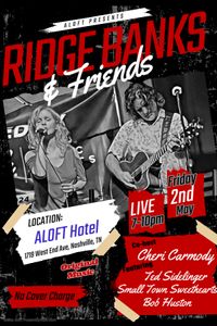 Ridge Banks & Friends at Aloft Hotel