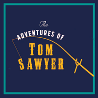 The Adventures of Tom Sawyer by Gary Rue