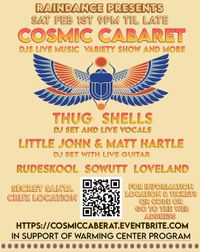 Raindance Presents Cosmic Cabaret