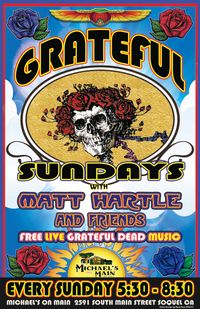 Grateful Sundays with Matt Hartle and Friends