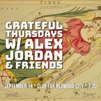 Grateful Thursdays with Alex Jordan and Friends