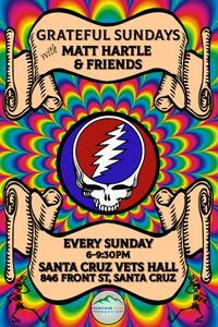Grateful Sundays with Matt Hartle and Friends at The Vets Hall