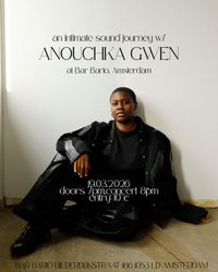 an intimate sound journey w/ Anouchka Gwen