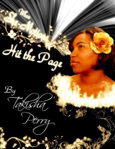 When She-Motions hit the page -Revised Edition 